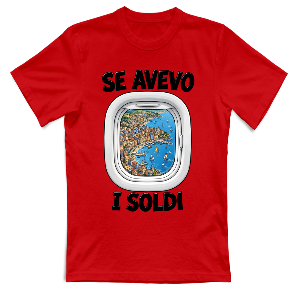 T-Shirt Unisex Se avevo i soldi