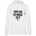 Hoodie Premium Women Piangere per te