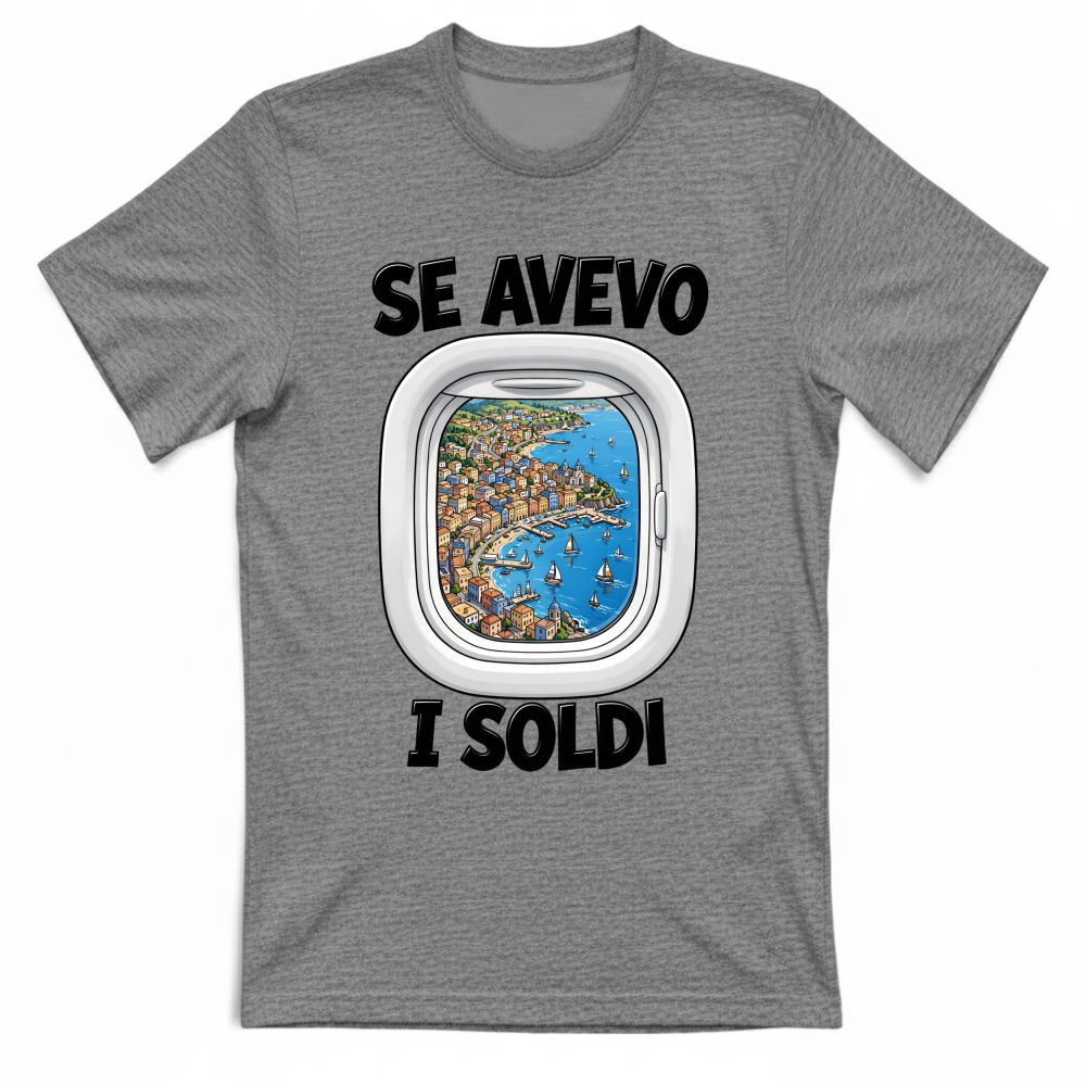 T-Shirt Unisex Se avevo i soldi